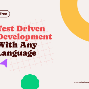 Test Driven Development With Any Language