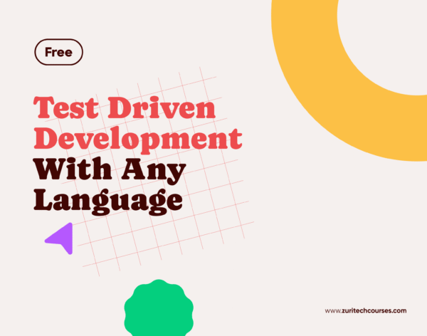 Test Driven Development With Any Language